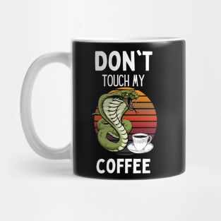 Don't Touch My Coffee Mug